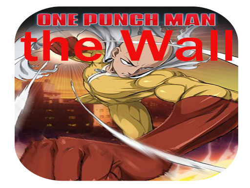 One Punch  Man The Wall 